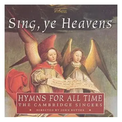 "Sing, ye Heavens - Hyms for all Time, The Cambridge Singers" ("") (CD / Album)