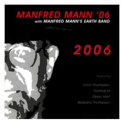 "2006" ("Manfred Mann '06 with Manfred Mann's Earth Band") (CD / Album)