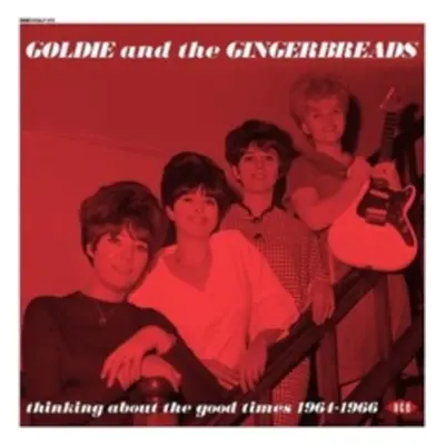 "Thinking About the Good Times" ("Goldie and The Gingerbreads") (Vinyl / 12" Album)