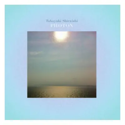 "Photon" ("Takayuki Shiraishi") (Vinyl / 12" Album)