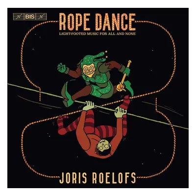 "Rope Dance" ("Joris Roelofs") (SACD)