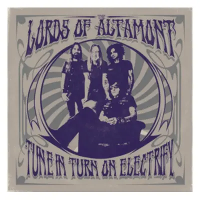 "Tune In, Turn On, Electrify!" ("The Lords of Altamont") (Vinyl / 12" Album)