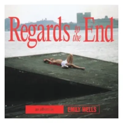 "Regards to the End" ("Emily Wells") (Vinyl / 12" Album)