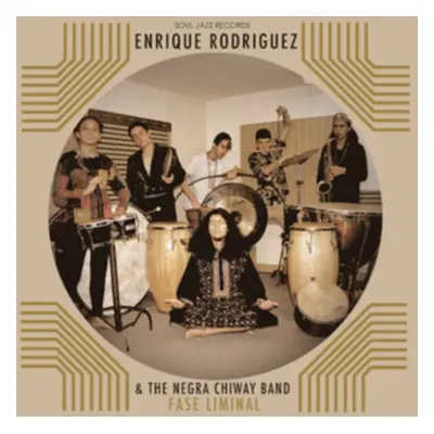 "Fase Liminal" ("Enrique Rodrquez & The Negra Chiway Band") (Vinyl / 12" Album)