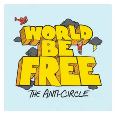 "The Anti-circle" ("World Be Free") (Vinyl / 12" Album)