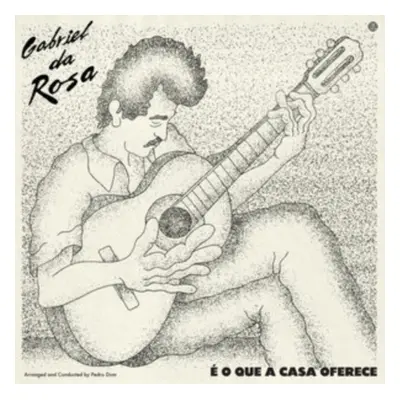 " O Que a Casa Oferece" ("Gabriel da Rosa") (Vinyl / 12" Album)