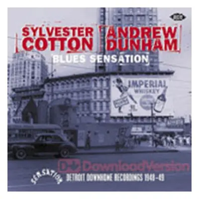 "Blues Sensation - Detroit Downhome Recordings 1948-49" ("Sylvester Cotton") (CD / Album)