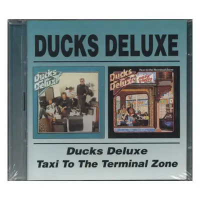 "Ducks Deluxe/Taxi to the Terminal Zone" ("Ducks Deluxe") (CD / Album)