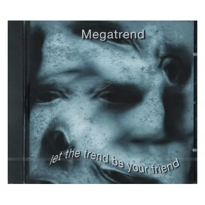 "Let the Trend Be Your Friend" ("") (CD / Album)