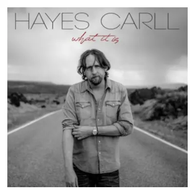 "What It Is" ("Hayes Carll") (CD / Album)