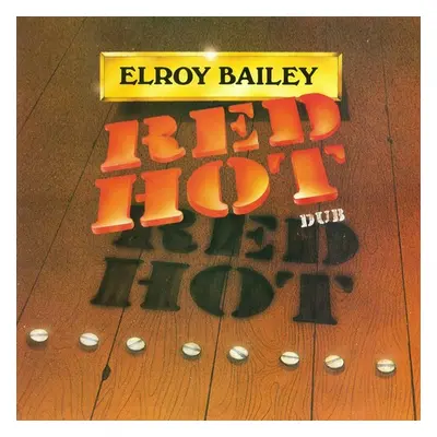 "Red Hot Dub" ("Elroy Bailey") (Vinyl / 12" Album)