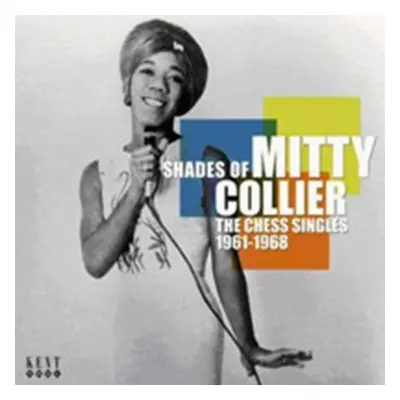 "Shades Of - The Chess Singles 1961 - 1968" ("Mitty Collier") (CD / Album)