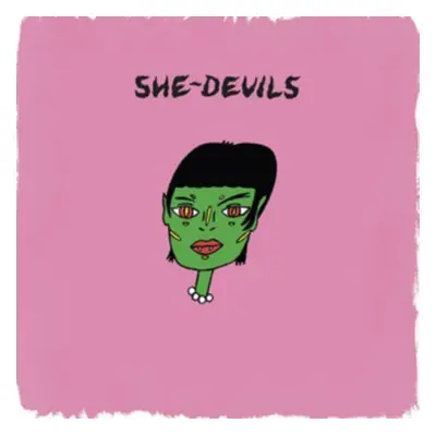 "She-Devils" ("She-Devils") (Vinyl / 12" Album)