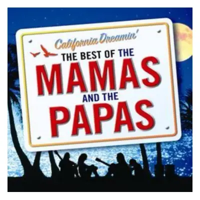 "California Dreamin': The Best of Mamas and the Papas" ("The Mamas and The Papas") (CD / Album)