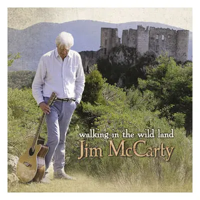 "Walking in the Wild Land" ("Jim McCarty") (CD / Album)