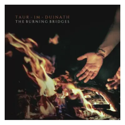 "The Burning Bridges" ("Taur-Im-Duinath") (CD / Album Digipak)