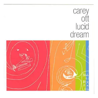 "Lucid Dream" ("Carey Ott") (CD / Album)