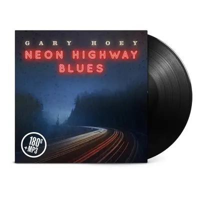 "Neon Highway Blues" ("Gary Hoey") (Vinyl / 12" Album)