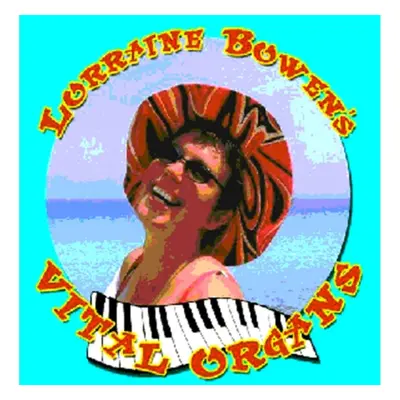 "Lorraine Bowen's Vital Organs" ("Lorraine Bowen") (CD / Album)