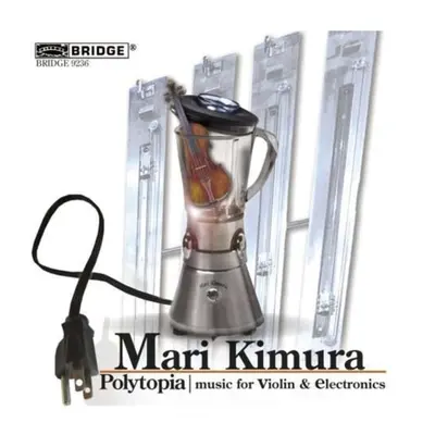 "Polytopia: Music for Violin and Electronics" ("") (CD / Album)