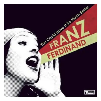 "You Could Have It So Much Better" ("Franz Ferdinand") (CD / Album)