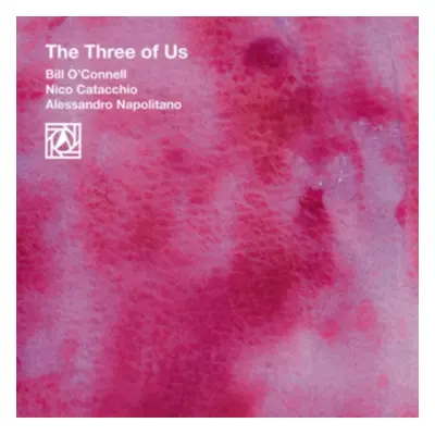 "The Three of Us" ("Bill O'Connell/Nico Catacchio/Alessandro Napolitano") (CD / Album)