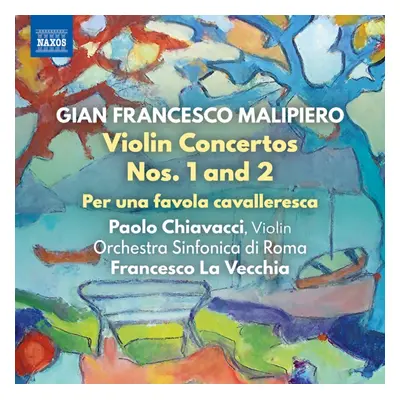 "Gian Francesco Malipiero: Violin Concertos Nos. 1 and 2" ("") (CD / Album)