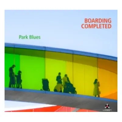 "Park Blues" ("Boarding Completed") (CD / Album Digipak)