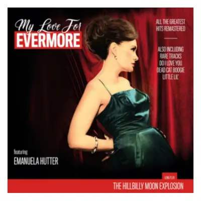 "My Love for Evermore" ("The Hillbilly Moon Explosion") (Vinyl / 12" Album)