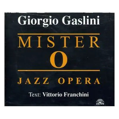 "Mister O: A Jazz Opera" ("") (CD / Album)