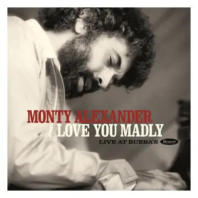 "Love You Madly" ("Monty Alexander") (CD / Album)