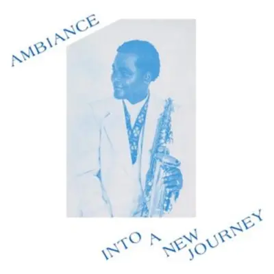 "Into a New Journey" ("Ambiance") (CD / Album)