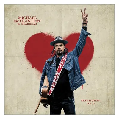 "Stay Human" ("Michael Franti and Spearhead") (CD / Album)