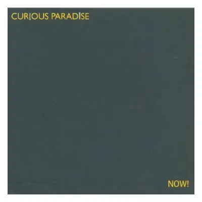 "Now!" ("Curious Paradise") (CD / Album)