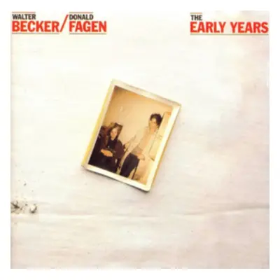 "The Early Years" ("Walter Becker & Donald Fagan") (CD / Album)