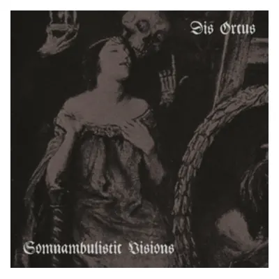 "Somnambulistic Visions" ("Dis Orcus") (CD / Album)