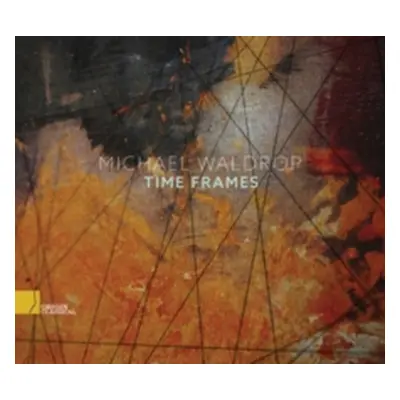 "Michael Waldrop: Time Frames" ("") (CD / Album)