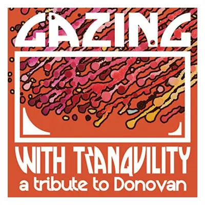 "Gazing With Tranquility" ("") (Vinyl / 12" Album)