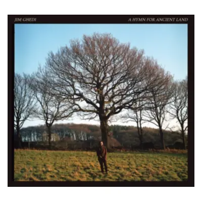 "A Hymn for Ancient Land" ("Jim Ghedi") (Vinyl / 12" Album)