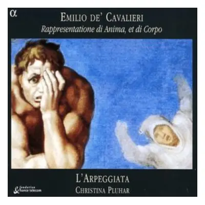 "Emilio De' Cavalieri: Rappresentatione Di Anima Et Di Corpo" ("") (CD / Album)