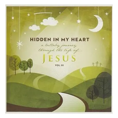 "Hidden in My Heart (A Lullaby Journey Through Scripture)" ("Scripture Lullabies") (CD / Album)