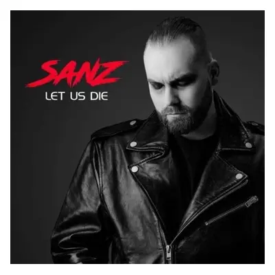 "Let Us Die" ("Sanz") (CD / Album Digipak)