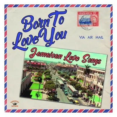 "Born to Love You: Jamaican Love Songs" ("") (CD / Album)