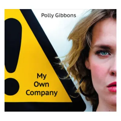 "My Own Company" ("Polly Gibbons") (CD / Album)