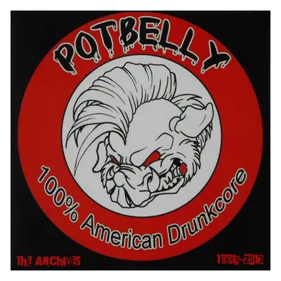 "100% American Drunkcore" ("Potbelly") (Vinyl / 12" Album)