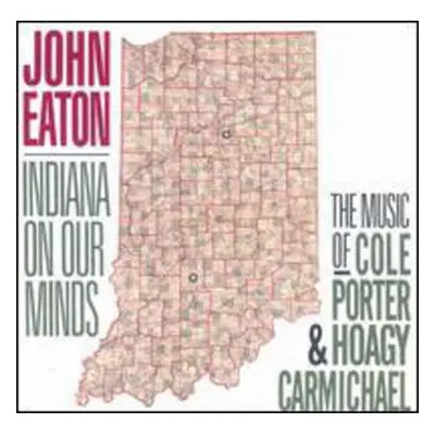 "Indiana On Our Minds" ("John Eaton") (CD / Album)