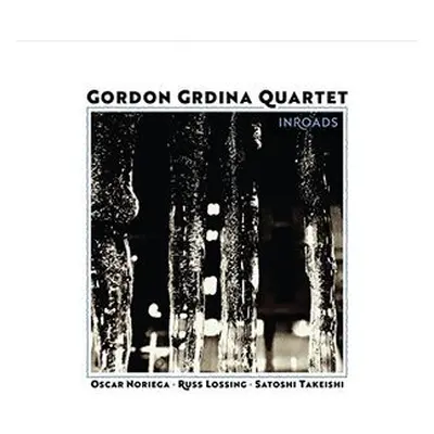 "Inroads" ("Gordon Grdina Quartet") (CD / Album)