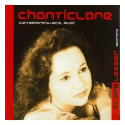 "Chanticlare: Contemporary Vocal Music" ("") (CD / Album)