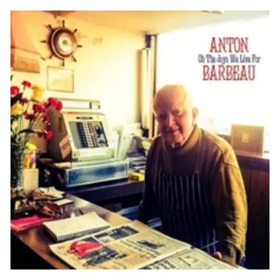 "Oh the Joys We Live For" ("Anton Barbeau") (CD / Album)