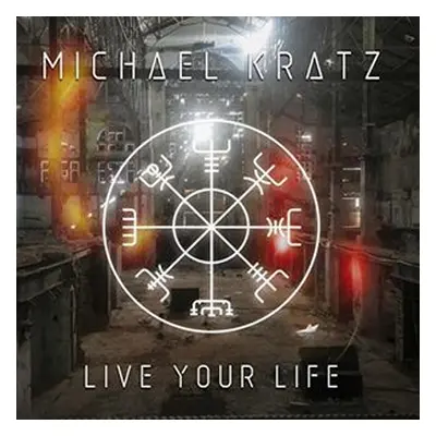 "Live Your Life" ("Michael Kratz") (CD / Album)